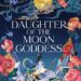 Daughter of the Moon Goddess cover